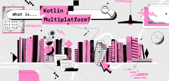 What is the Kotlin Multiplatform?